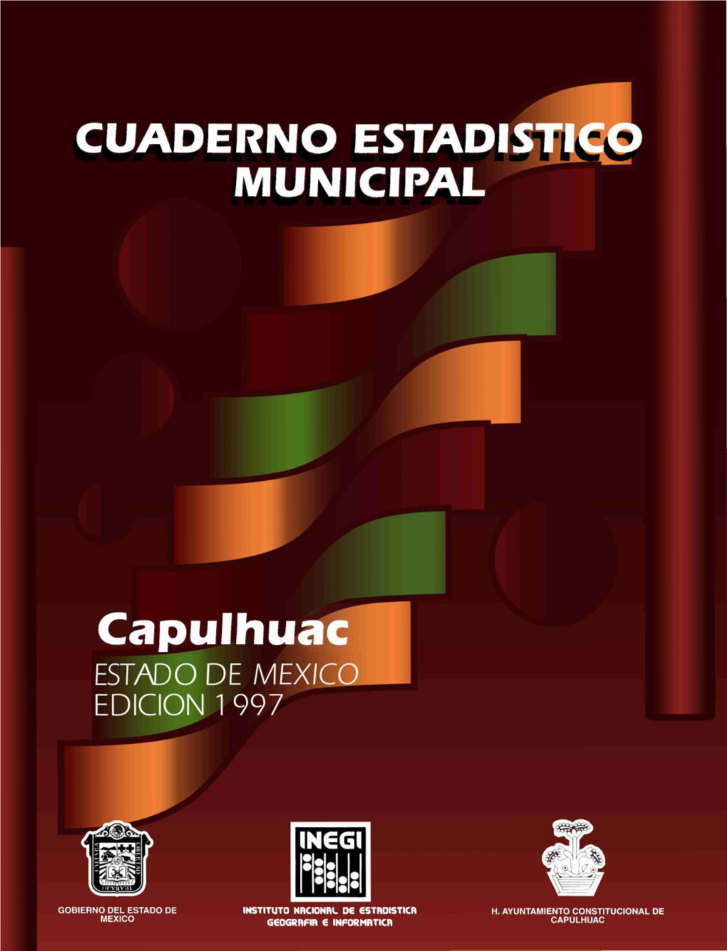 Capulhuac Estado De México Cuaderno Estadístico Municipal Edición 1997