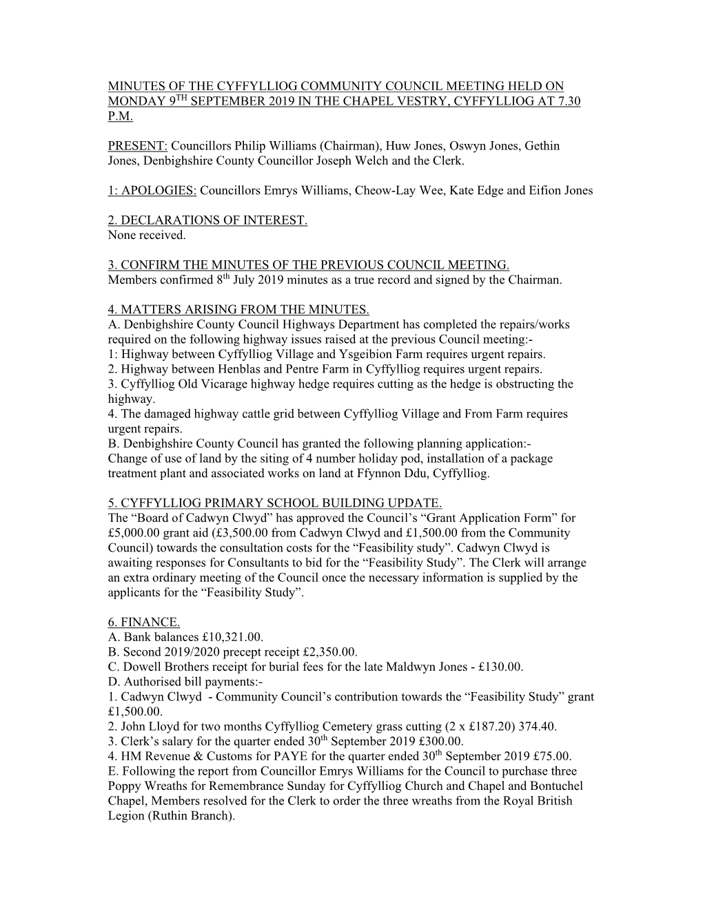 Minutes of the Cyffylliog Community Council Meeting Held on Monday 9 Th September 2019 in the Chapel Vestry, Cyffylliog at 7.30 P.M