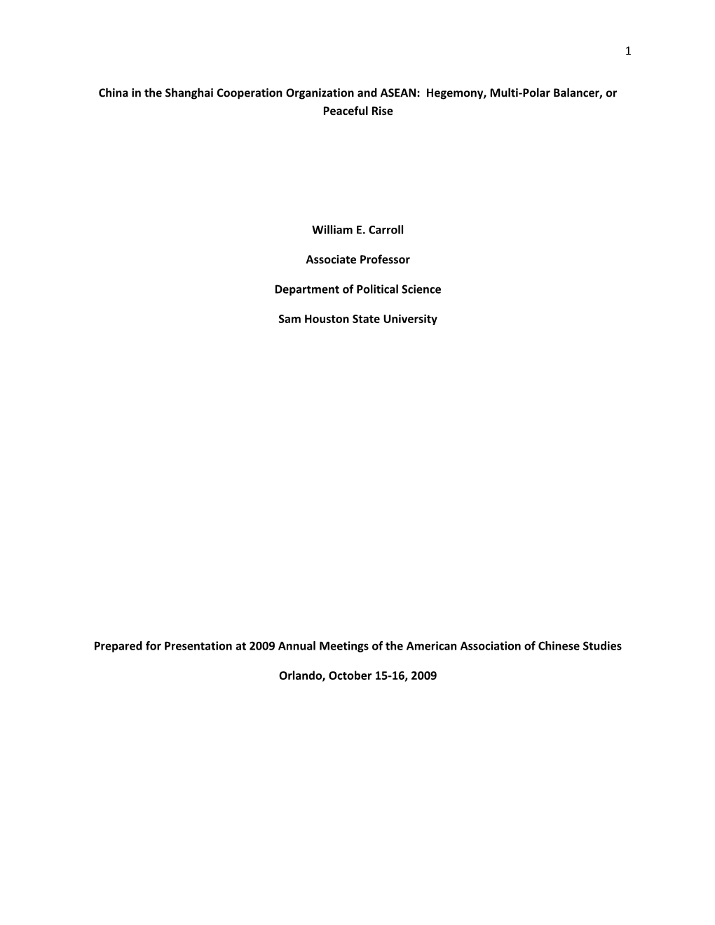 China In The Shanghai Cooperation Organization And ASEAN: Hegemony, Multi-Polar Balancer, Or Peaceful Rise