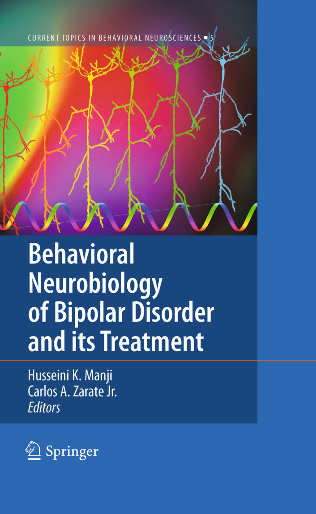 Behavioral Neurobiology of Bipolar Disorder and Its Treatment Editors Prof