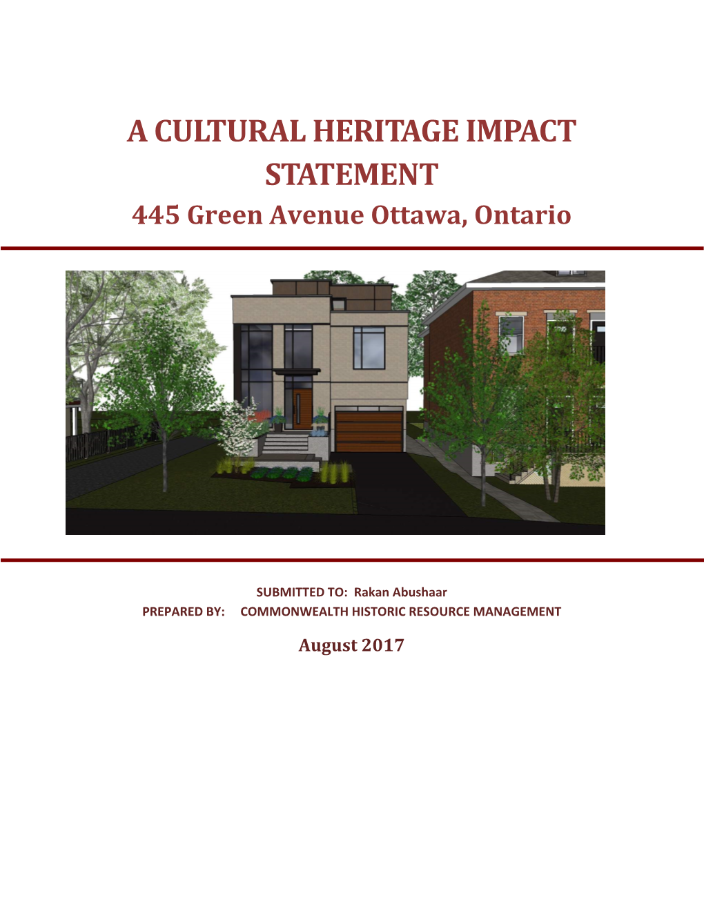 A CULTURAL HERITAGE IMPACT STATEMENT 445 Green Avenue Ottawa, Ontario