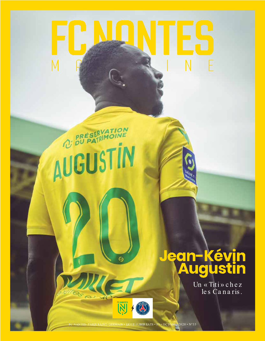 Jean-Kévin Augustin Unun « Titititi » Chezchez Lesles Canaris.Canaris