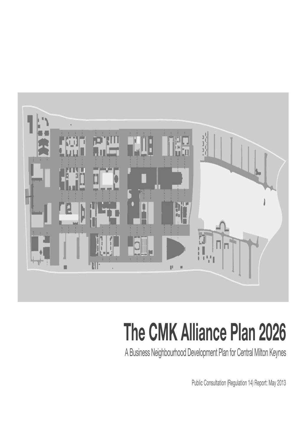 The CMK Alliance Plan 2026 a Business Neighbourhood Development Plan for Central Milton Keynes