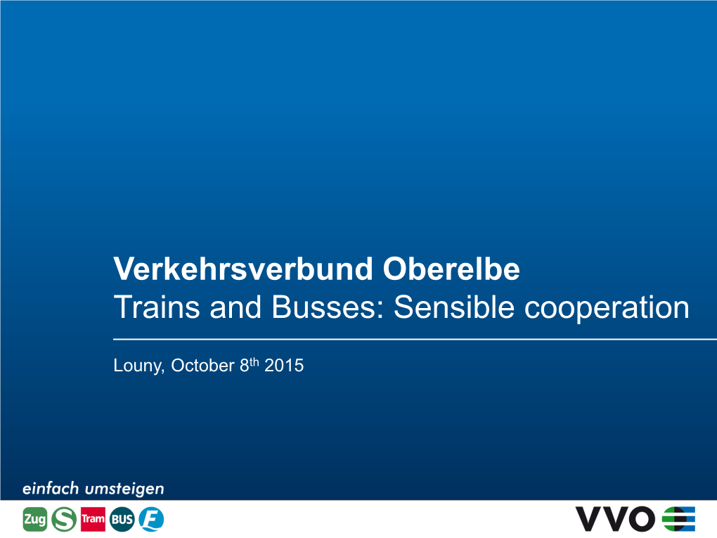 Verkehrsverbund Oberelbe Trains and Busses: Sensible Cooperation