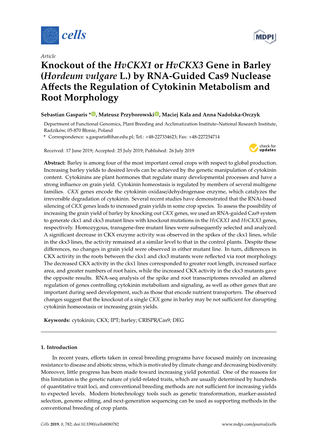 Knockout of the Hvckx1 Or Hvckx3 Gene in Barley (Hordeum Vulgare L.) by RNA-Guided Cas9 Nuclease Aﬀects the Regulation of Cytokinin Metabolism and Root Morphology