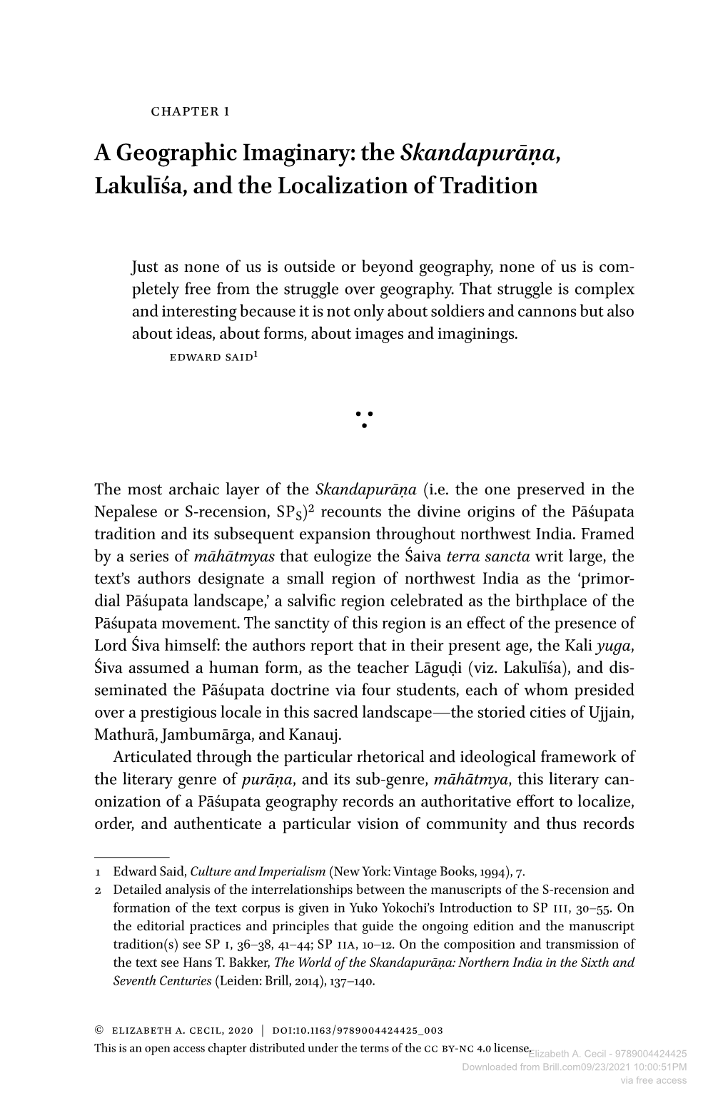 Downloaded from Brill.Com09/23/2021 10:00:51PM Via Free Access 12 Chapter 1 a Formative Moment Within the Larger Project of Pāśupata Self-Fashioning