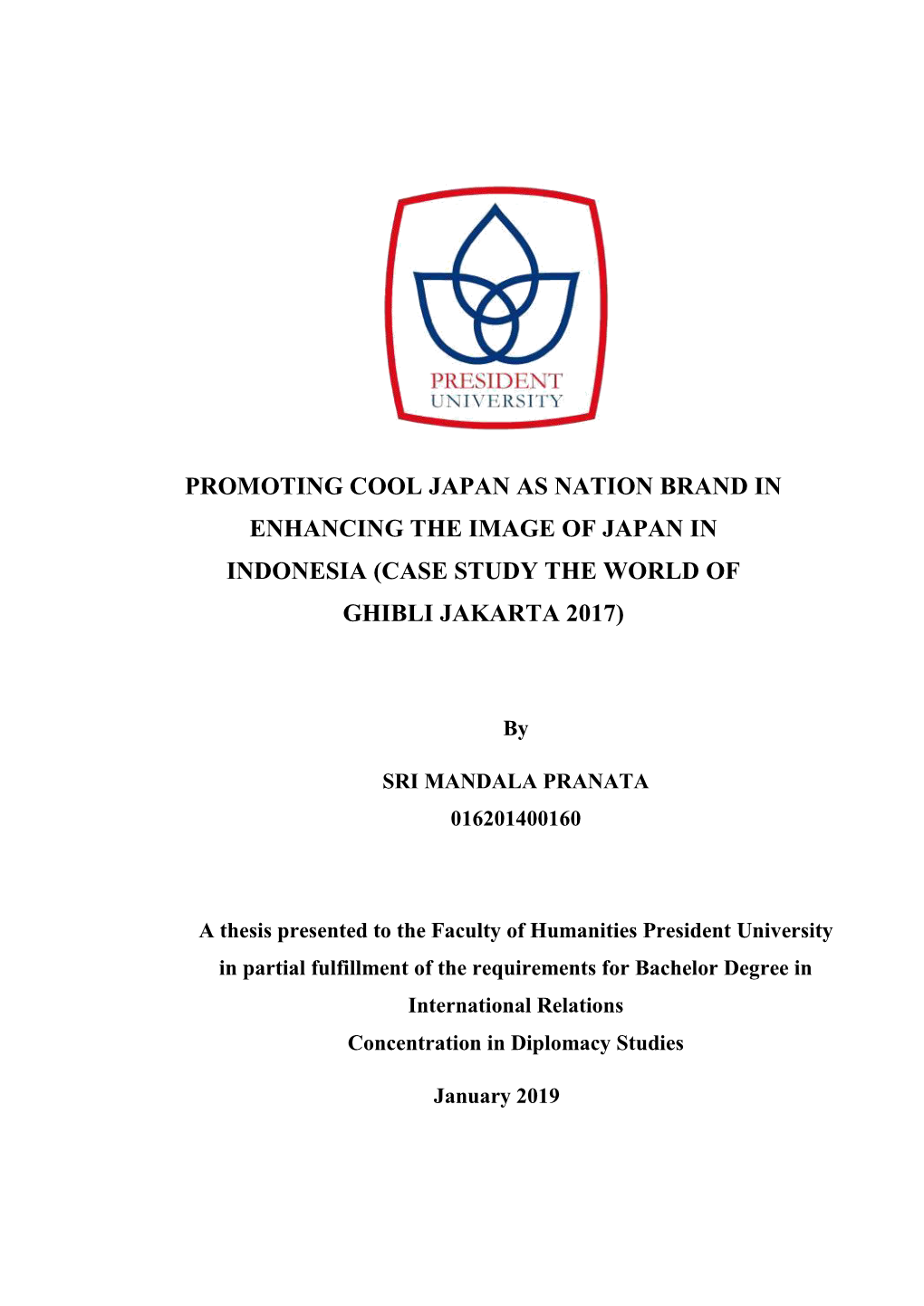 Promoting Cool Japan As Nation Brand in Enhancing the Image of Japan in Indonesia (Case Study the World Of