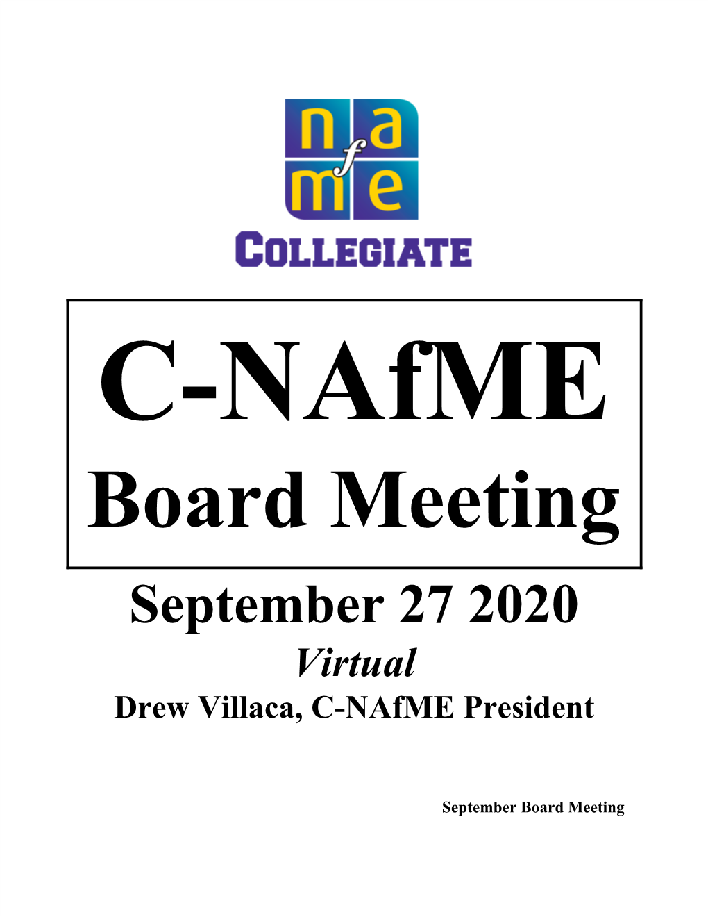 September 27 2020 Virtual Drew Villaca, C-Nafme President