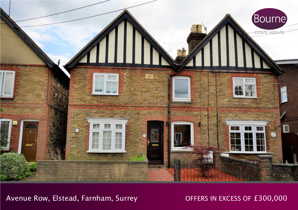 Avenue Row, Elstead, Farnham, Surrey OFFERS in EXCESS of £300,000 Avenue Row, Elstead, Farnham, Surrey