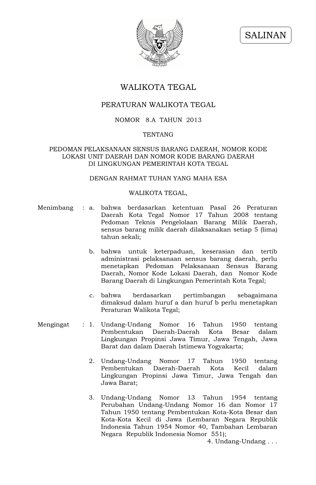 Pedoman Pelaksanaan Sensus Barang Daerah, Nomor Kode Lokasi Unit Daerah Dan Nomor Kode Barang Daerah Di Lingkungan Pemerintah Kota Tegal