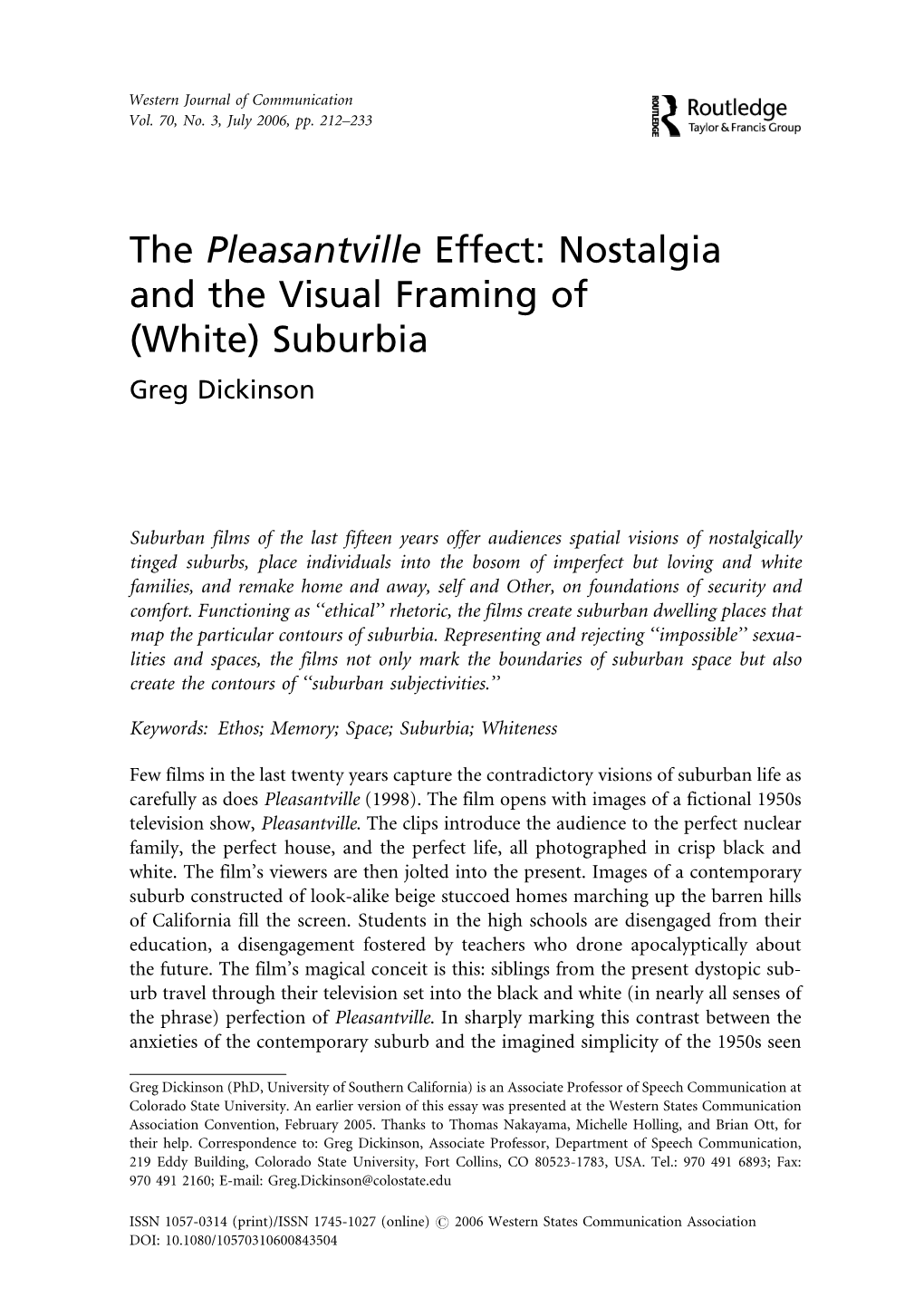 The Pleasantville Effect: Nostalgia and the Visual Framing of (White) Suburbia Greg Dickinson