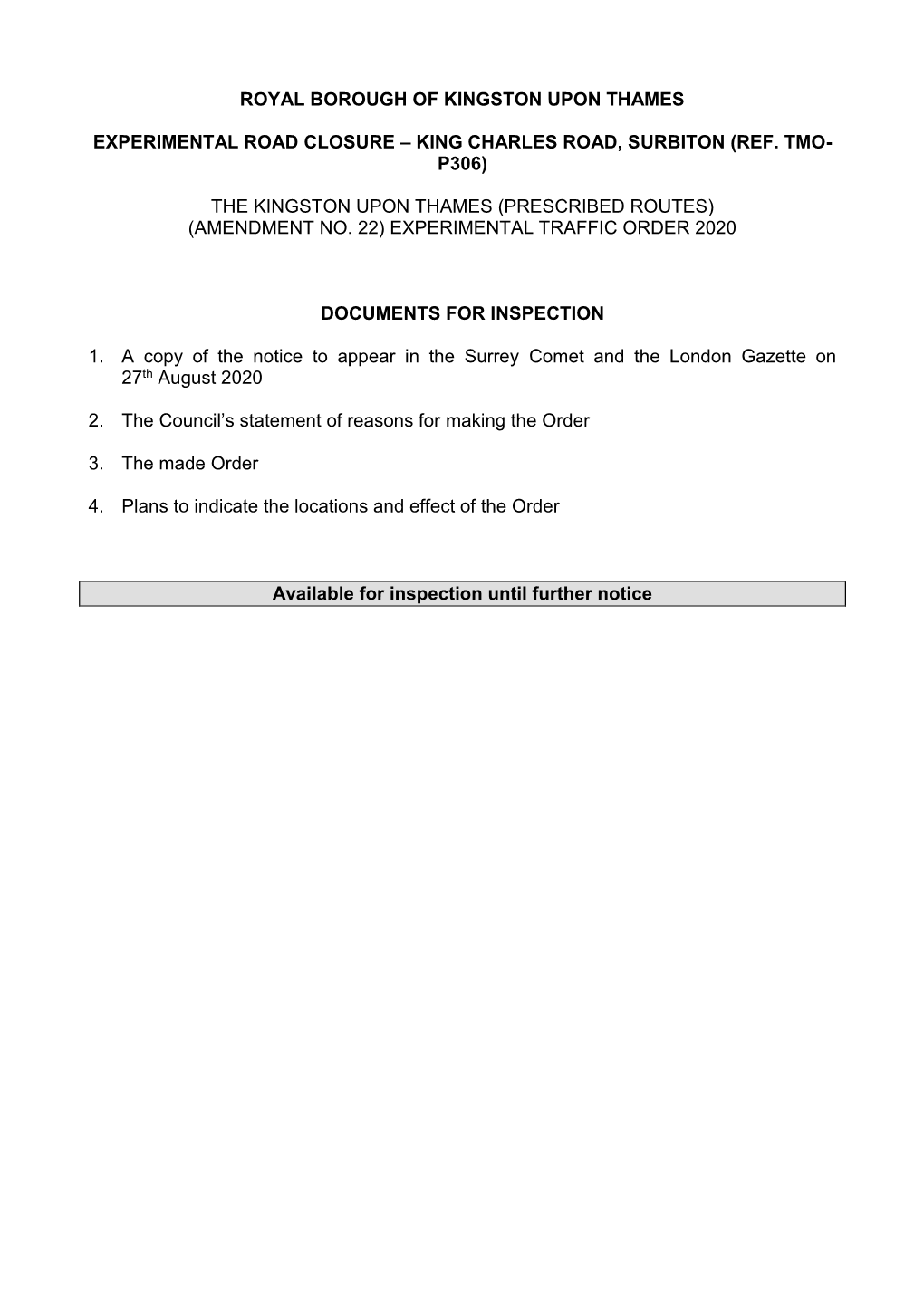 Royal Borough of Kingston Upon Thames Experimental Road Closure – King Charles Road, Surbiton (Ref. Tmo- P306) the Kingston Up