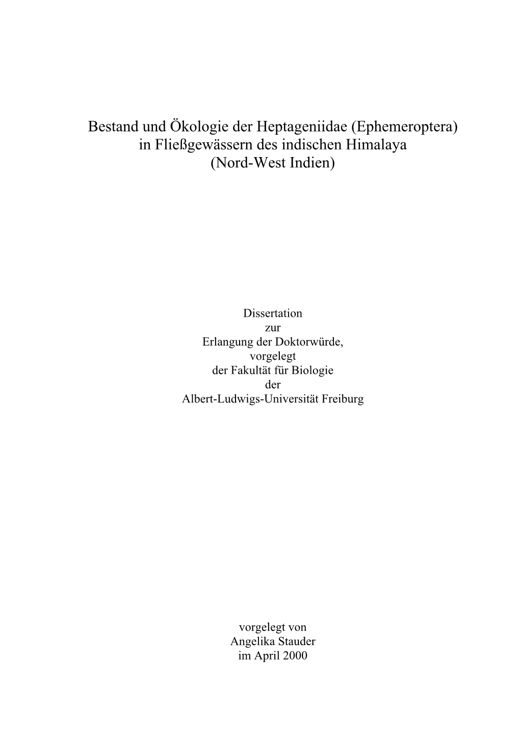 Bestand Und Ökologie Der Heptageniidae (Ephemeroptera) in Fließgewässern Des Indischen Himalaya (Nord-West Indien)