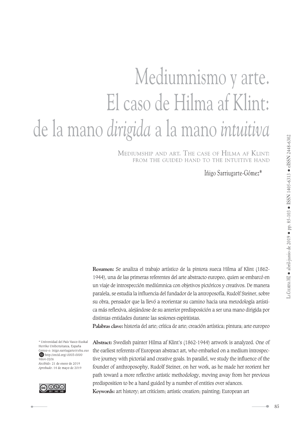 Mediumnismo Y Arte. El Caso De Hilma Af Klint: De La Mano Dirigida a La Mano Intuitiva