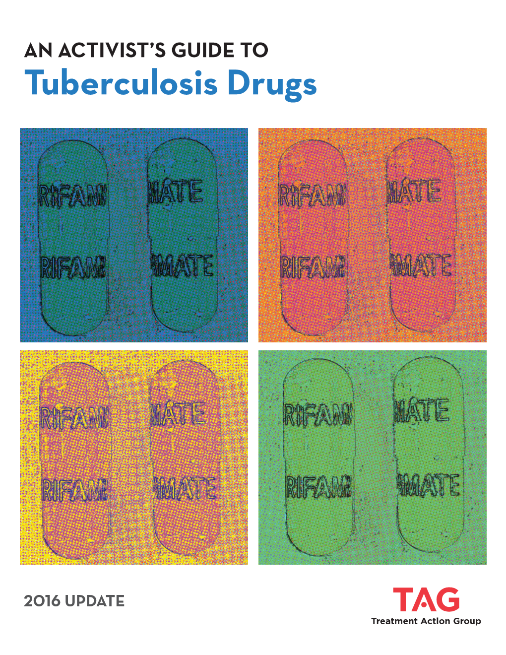 An Activist's Guide to Tuberculosis Drugs 2016 Update