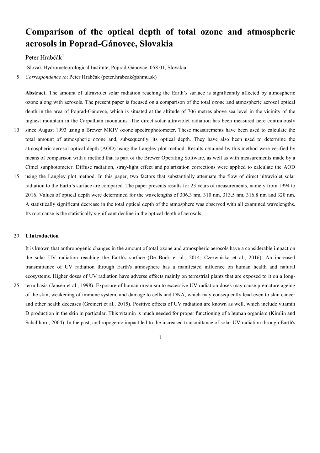 Comparison of the Optical Depth of Total Ozone and Atmospheric