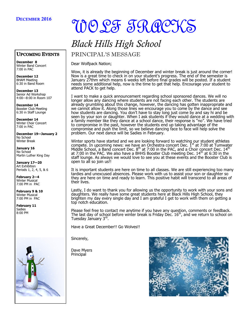 WOLF TRACKS Black Hills High School UPCOMING EVENTS PRINCIPAL’S MESSAGE