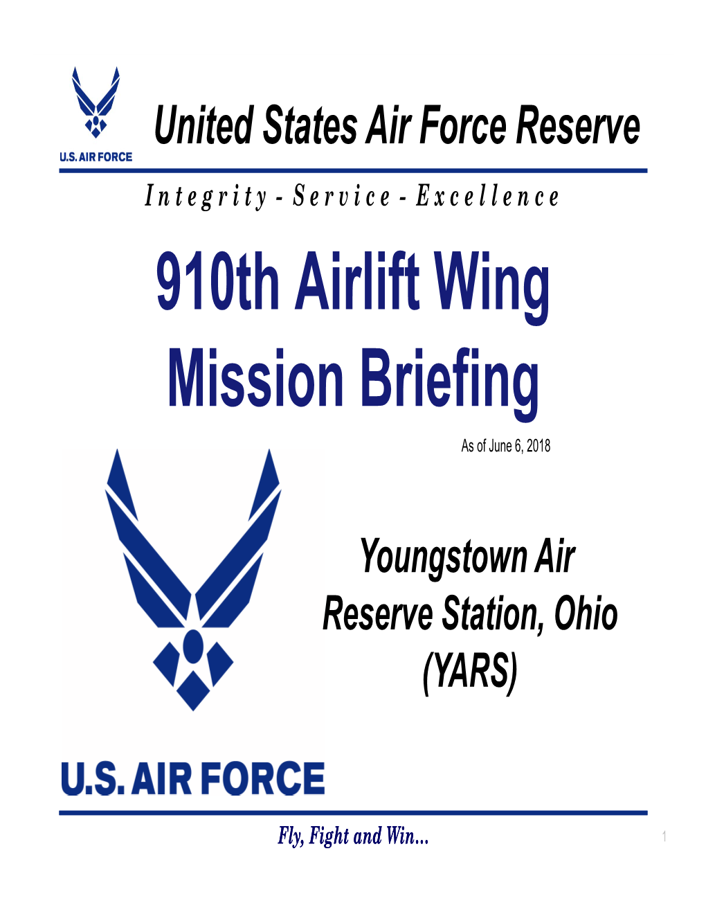 910Th Airlift Wing Mission Briefing As of June 6, 2018