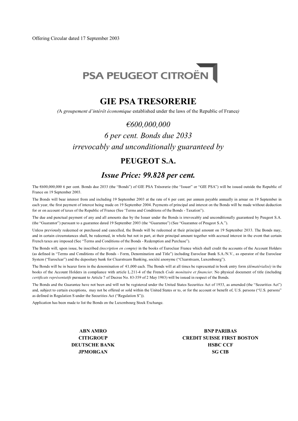 GIE PSA TRESORERIE (A Groupement D’Intérêt Économique Established Under the Laws of the Republic of France) €600,000,000 6 Per Cent