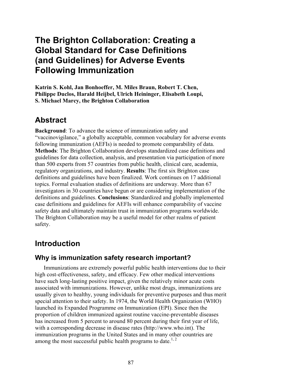 The Brighton Collaboration: Creating a Global Standard for Case Definitions (And Guidelines) for Adverse Events Following Immunization