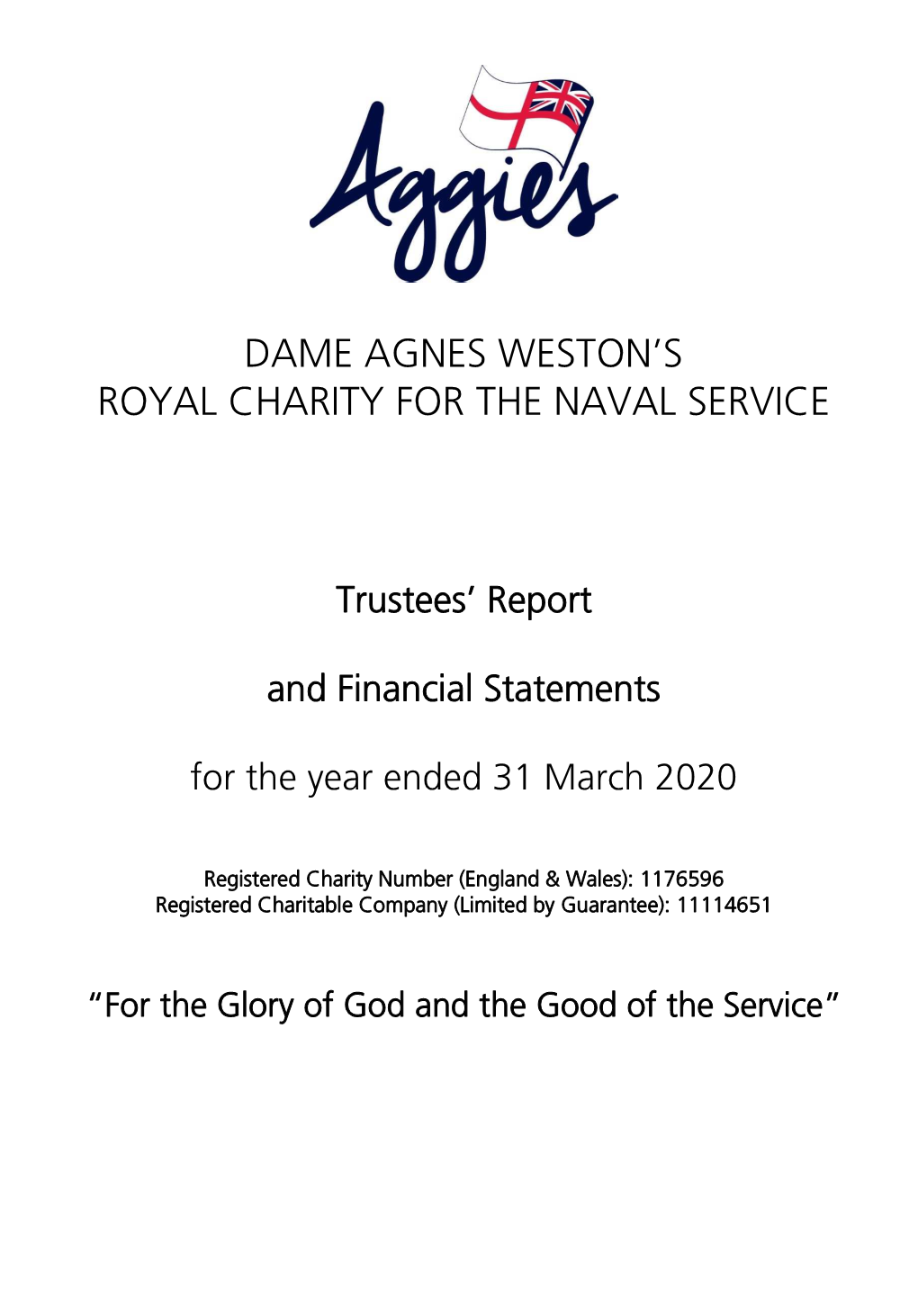 Dame Agnes Weston's Royal Charity for the Naval Service Financial Statements for the Year Ended 31 March 2020