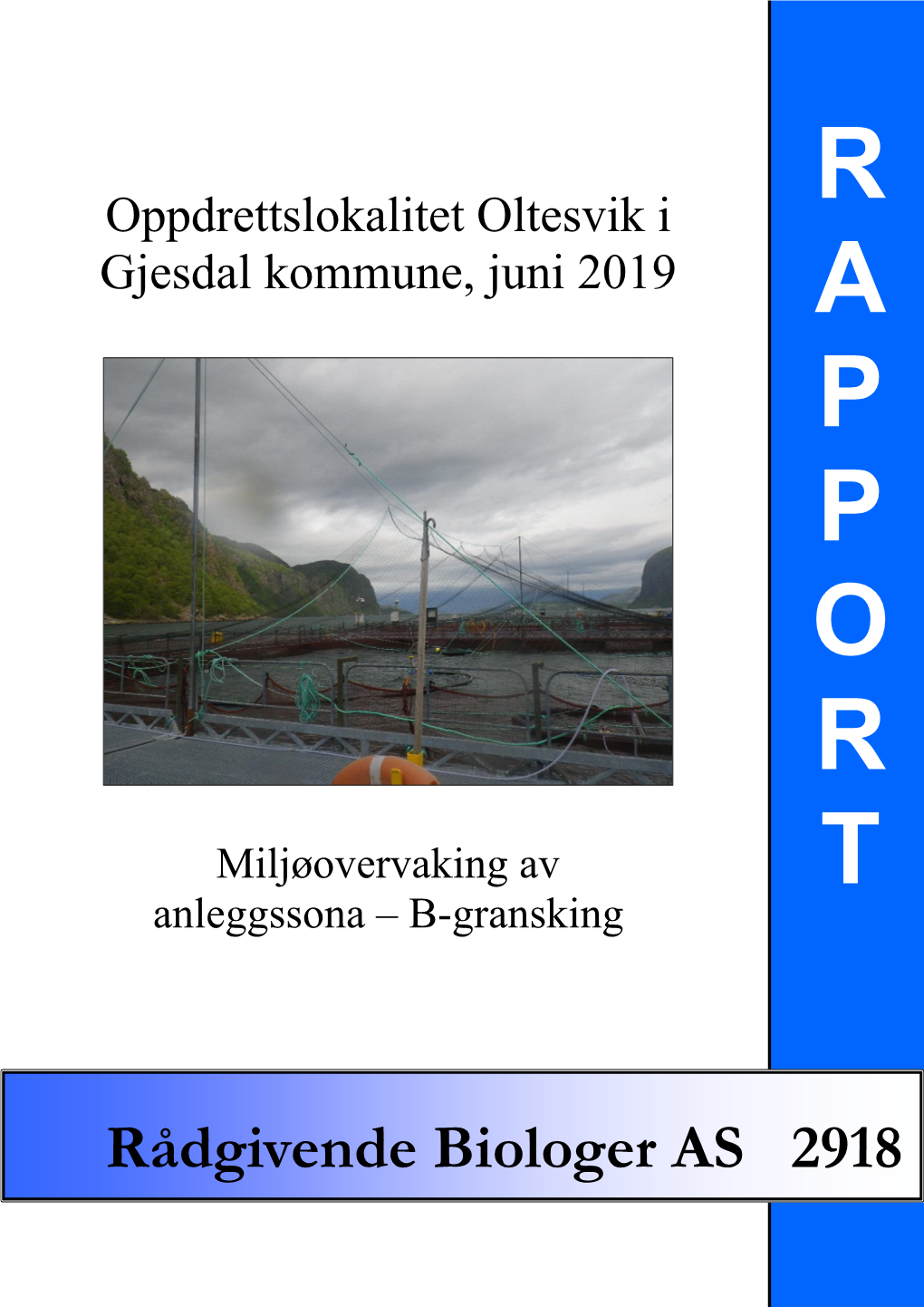 Oppdrettslokalitet Oltesvik I Gjesdal Kommune, Juni 2019