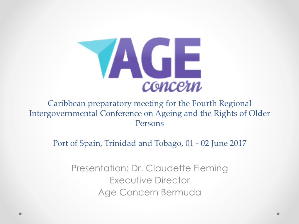 Dr. Claudette Fleming Executive Director Age Concern Bermuda
