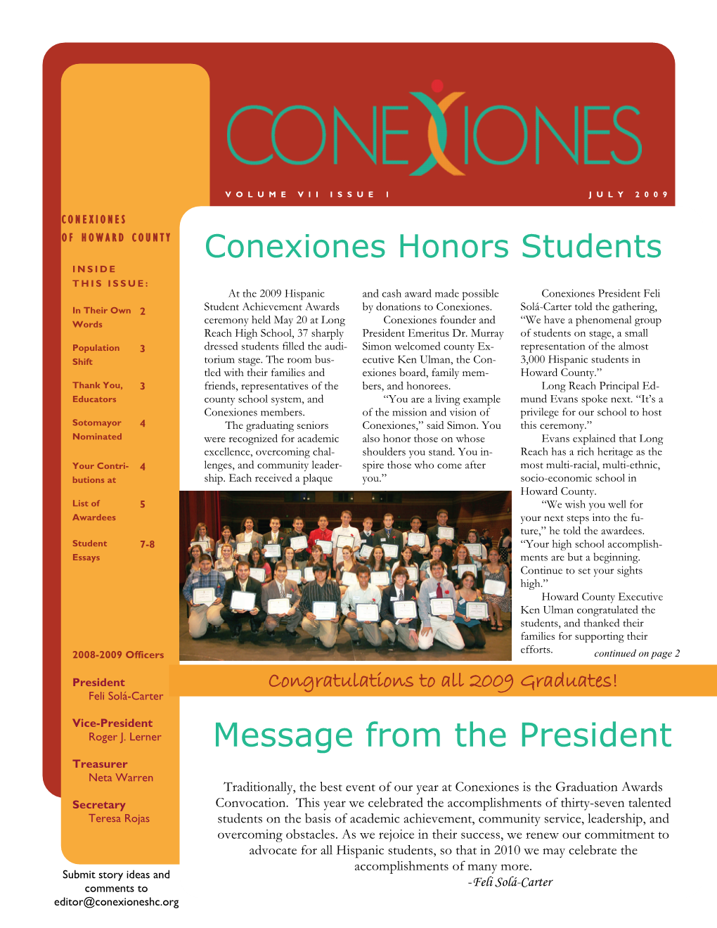 Message from the President Treasurer Neta Warren Traditionally, the Best Event of Our Year at Conexiones Is the Graduation Awards Secretary Convocation