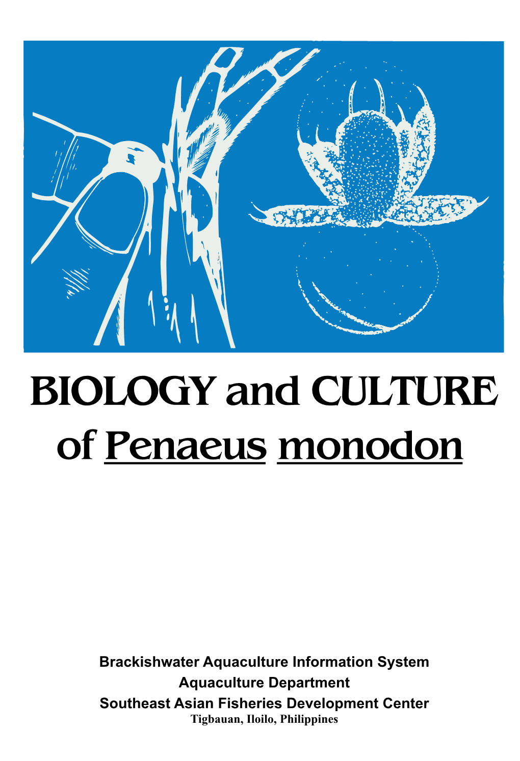 Biology and Culture of Penaeus Monodon