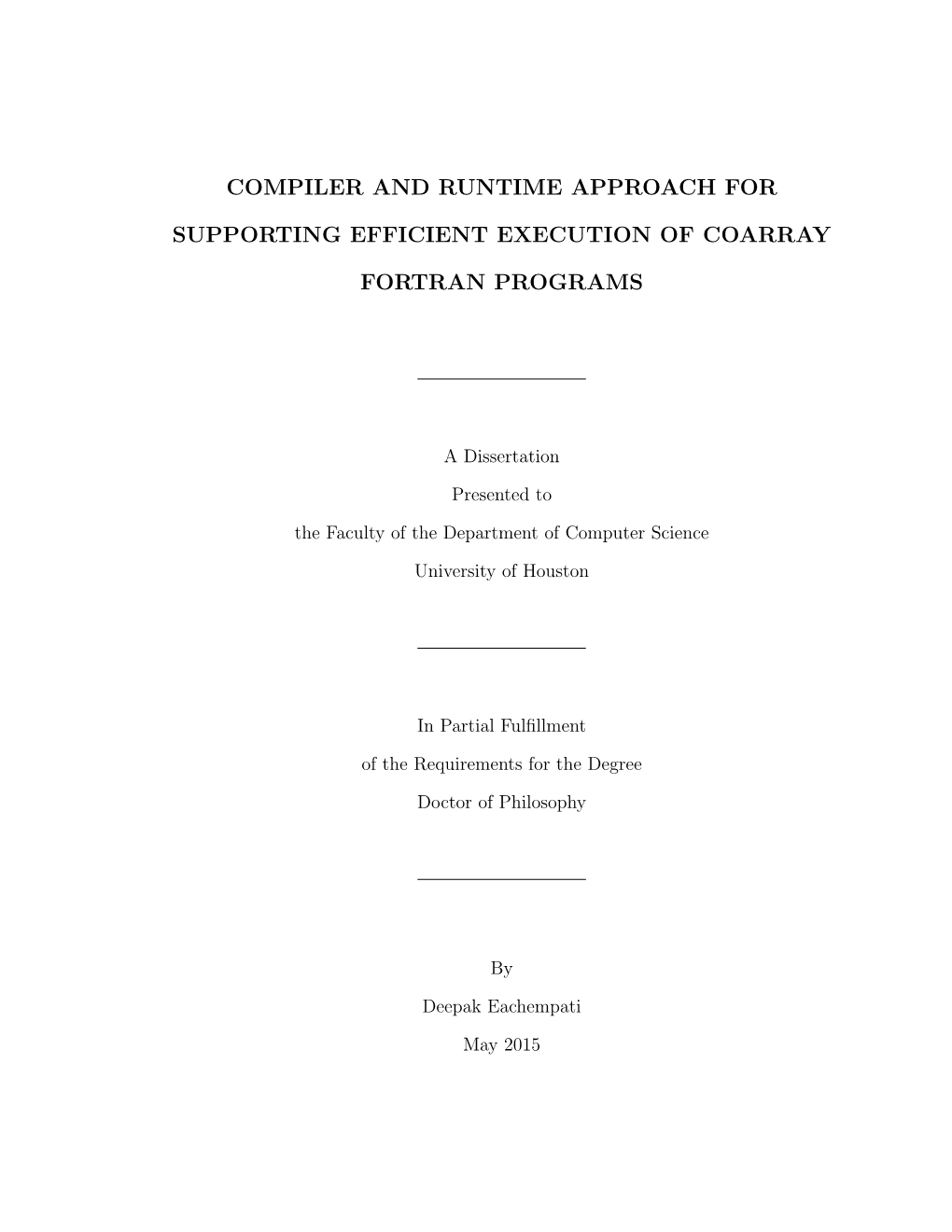 Compiler and Runtime Approach for Supporting Efficient Execution of Coarray Fortran Programs