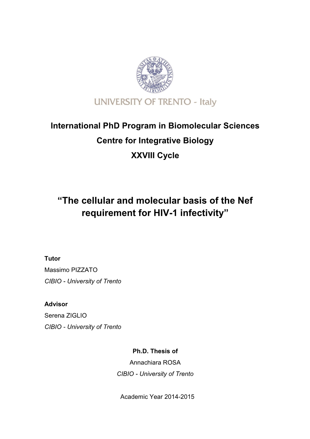 “The Cellular and Molecular Basis of the Nef Requirement for HIV-1 Infectivity”