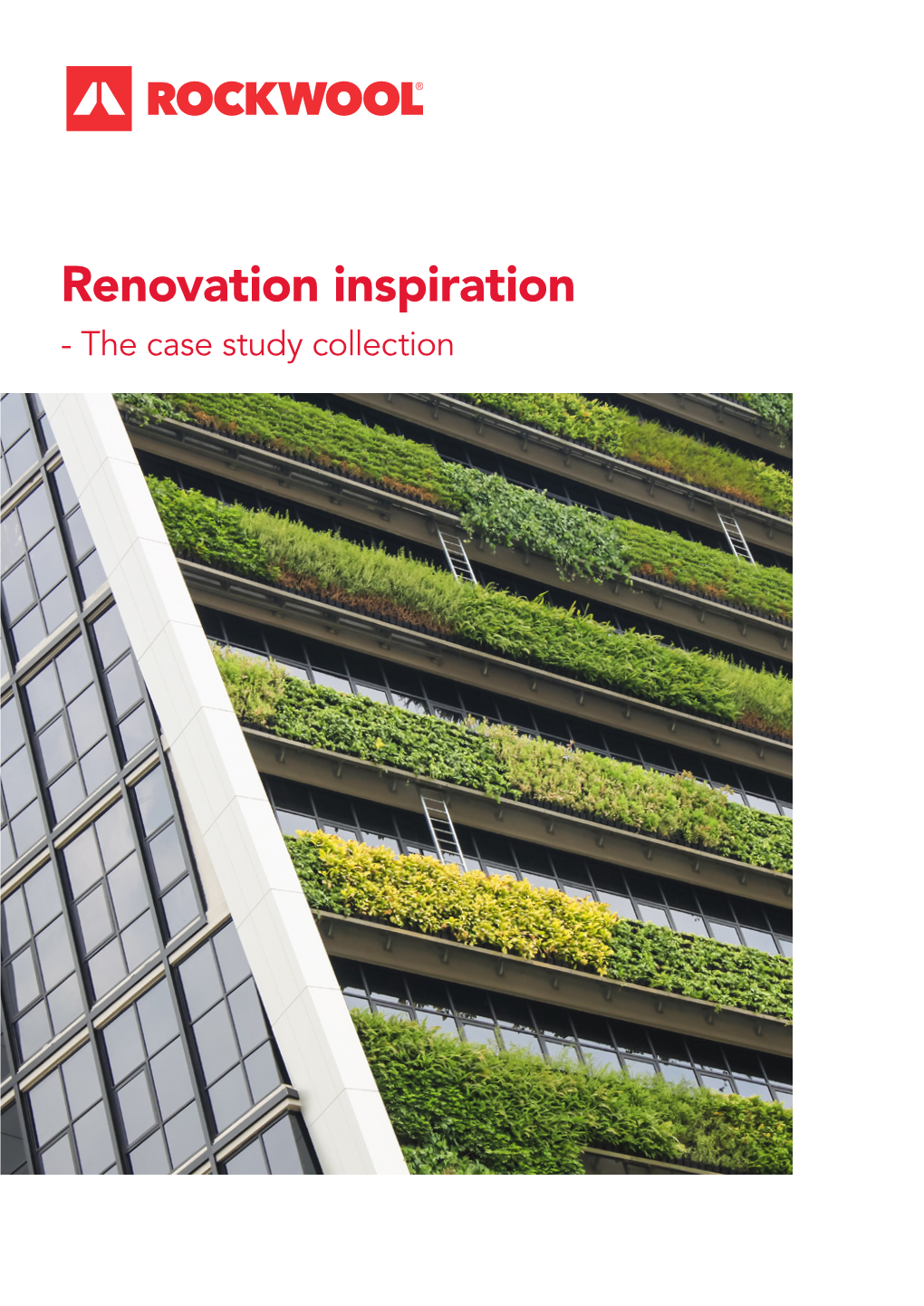 Renovation Inspiration - the Case Study Collection Renovation Inspiration – the Case Study Collection