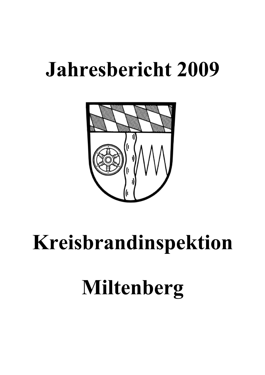 Jahresbericht 2009 Kreisbrandinspektion Miltenberg