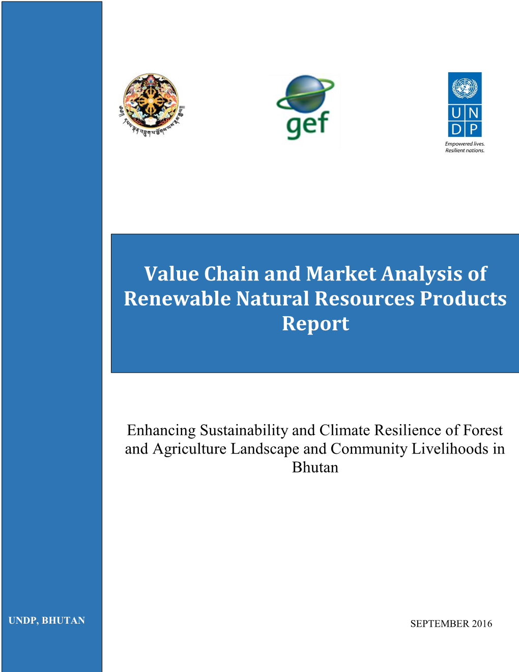 Value Chain and Market Analysis of Renewable Natural Resources