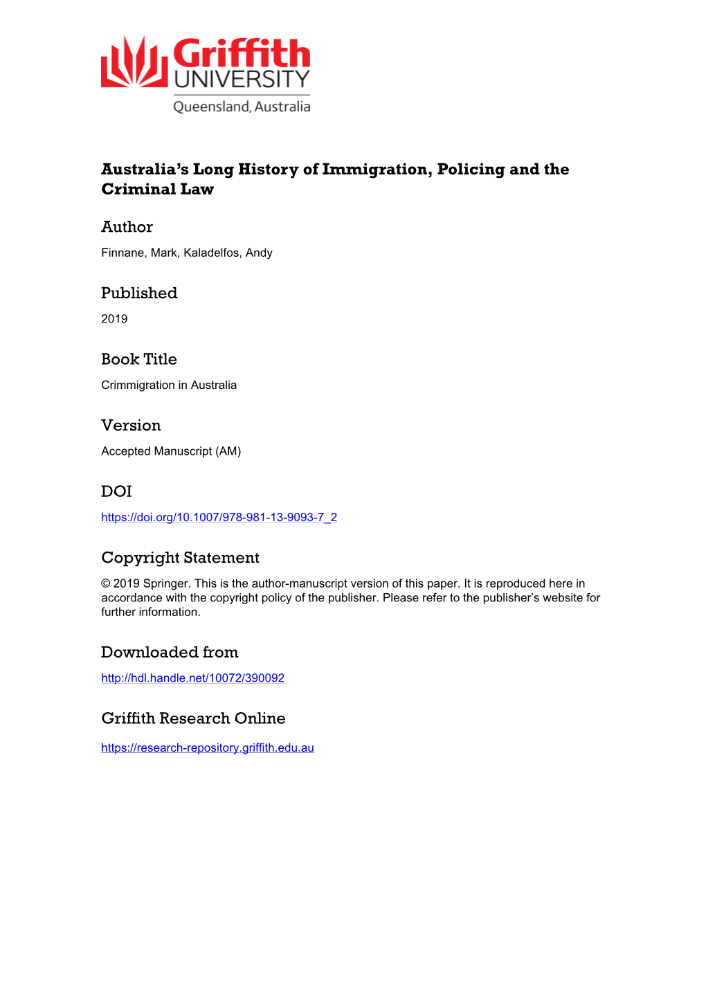 Australia's Long History of Immigration, Policing and the Criminal Law Mark Finnane (Griffith University) and Andy Kaladelfos