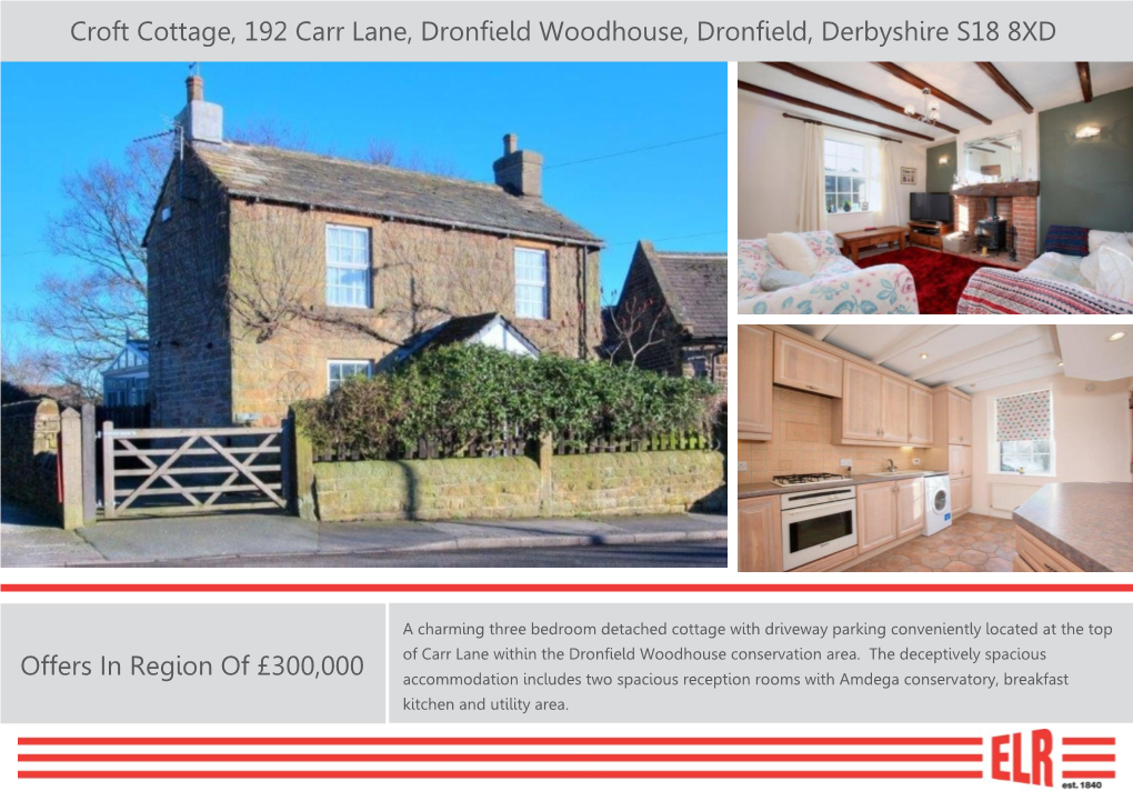 Croft Cottage, 192 Carr Lane, Dronfield Woodhouse, Dronfield, Derbyshire S18 8XD Offers in Region of £300,000