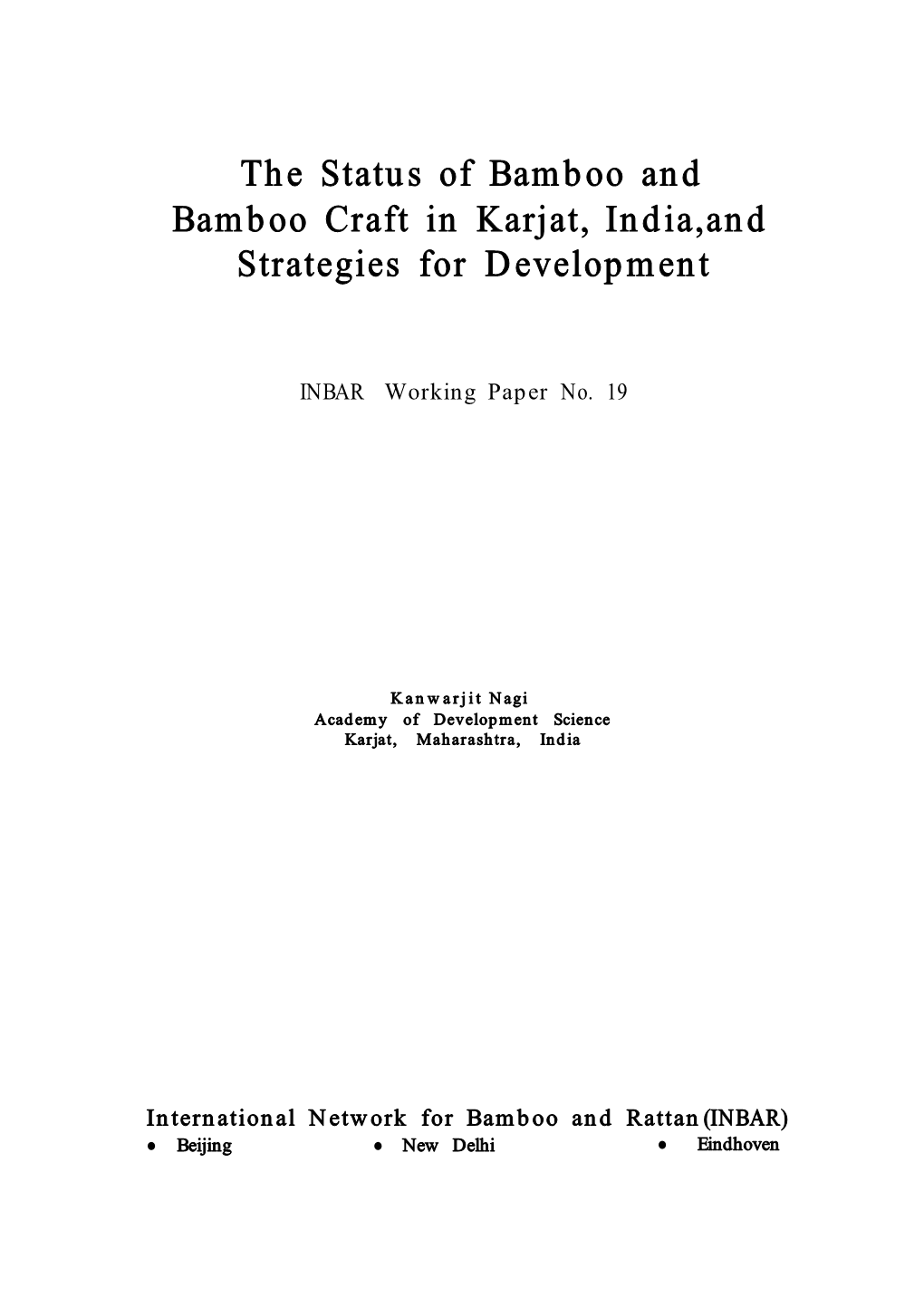 The Status of Bamboo and Bamboo Craft in Karjat, India, and Strategies for Development