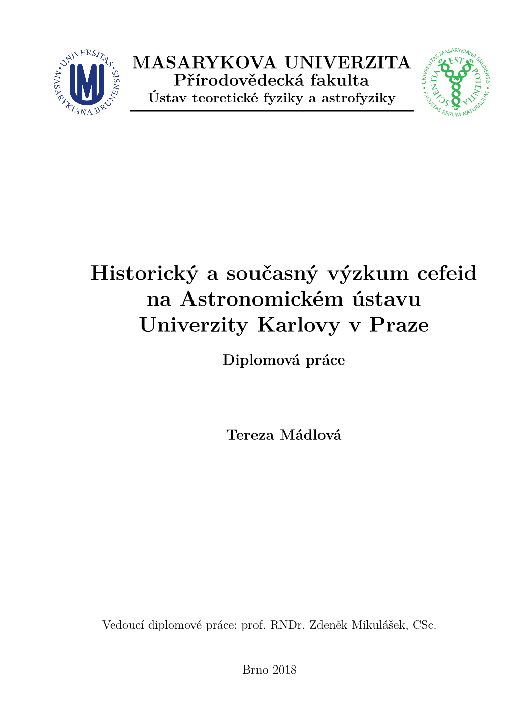 Historický a Současný Výzkum Cefeid Na Astronomickém Ústavu Univerzity Karlovy V Praze