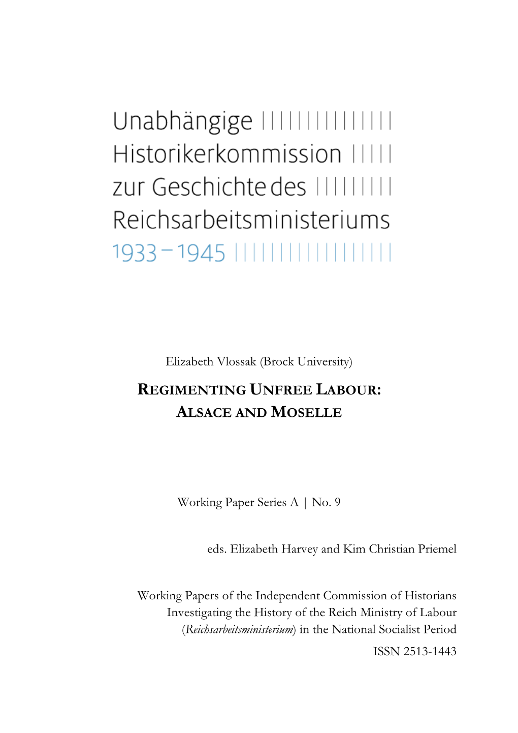 Regimenting Unfree Labour: Alsace and Moselle