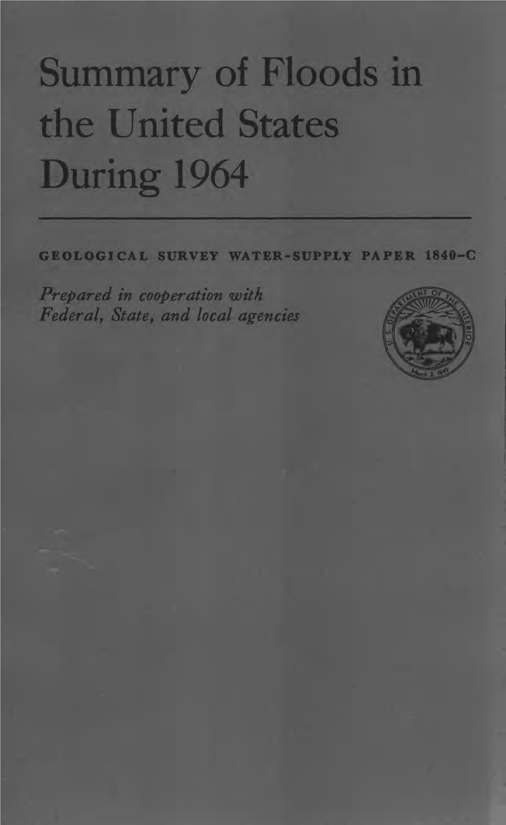 Summary of Floods in the United States During 1964