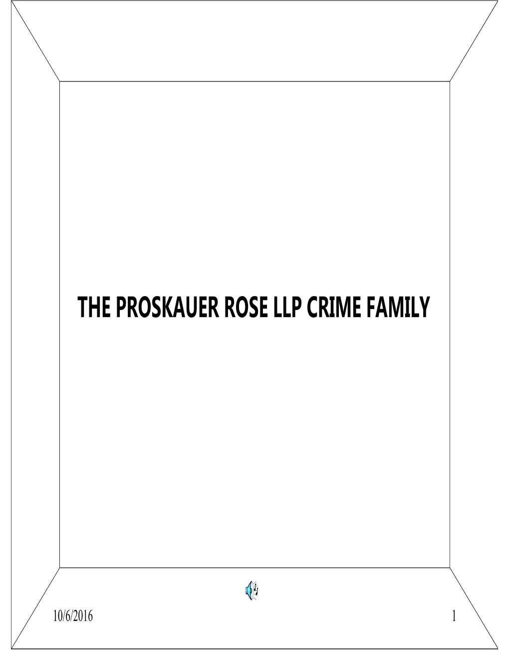 The Proskauer Rose Llp Crime Family