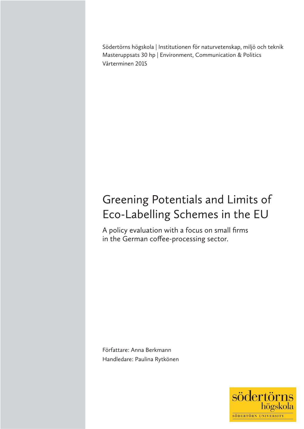 Greening Potentials and Limits of Eco-Labelling Schemes in the EU a Policy Evaluation with a Focus on Small Firms in the German Coffee-Processing Sector