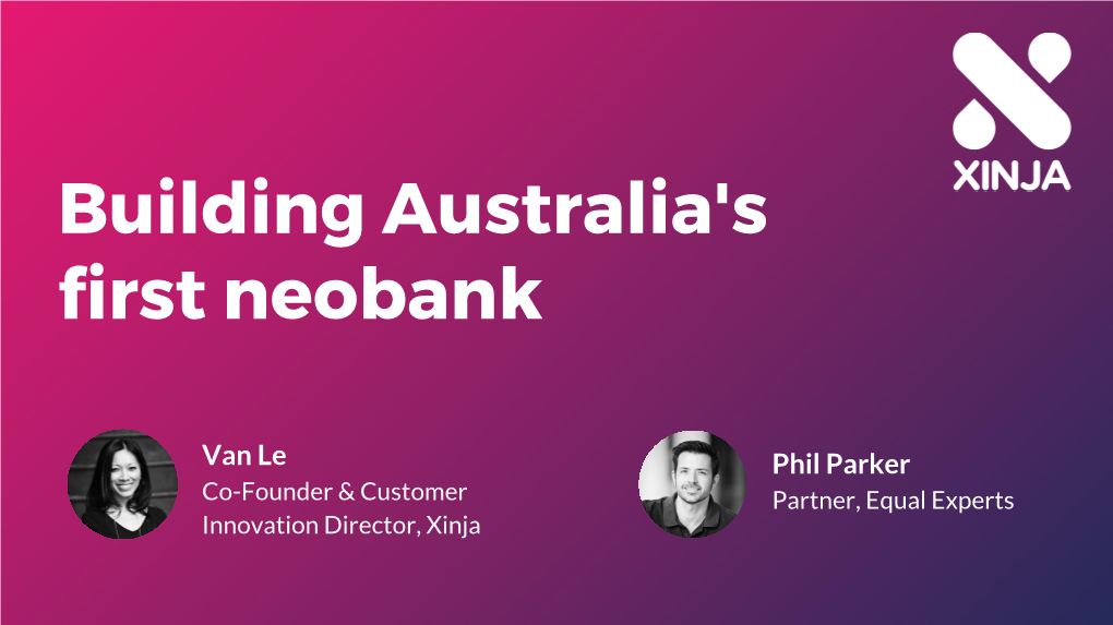 Building Australia's First Neobank