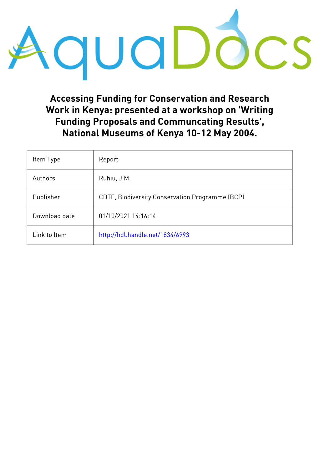 ACCESSING FUNDING for Conservanon and RESEARCH WORK in KENYA