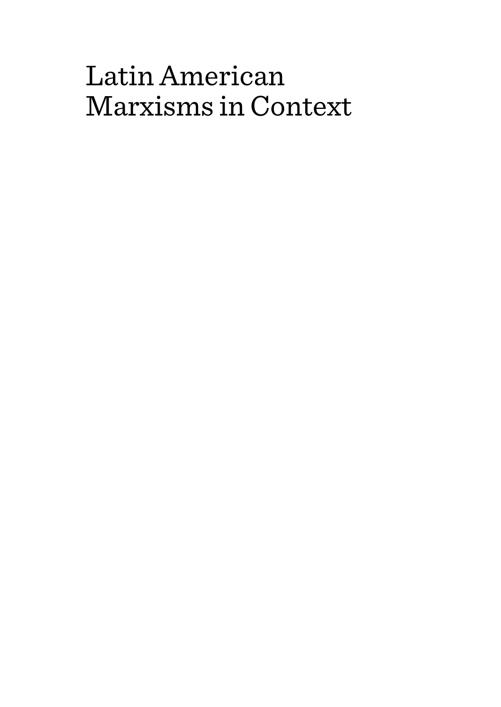 Latin American Marxisms in Context