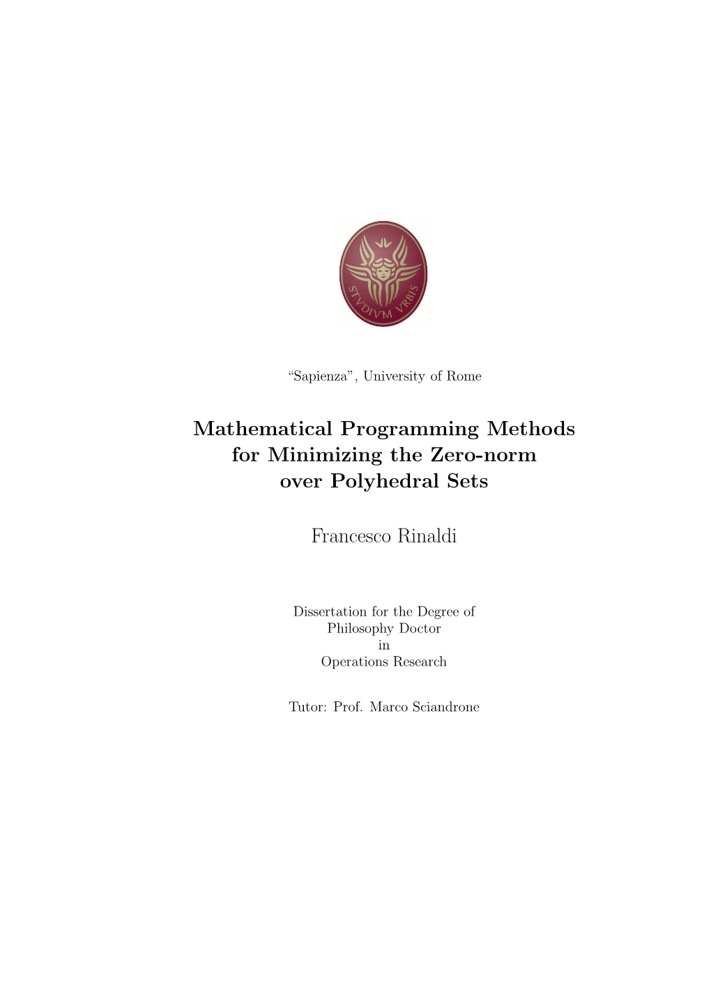 Mathematical Programming Methods for Minimizing the Zero-Norm Over Polyhedral Sets Francesco Rinaldi