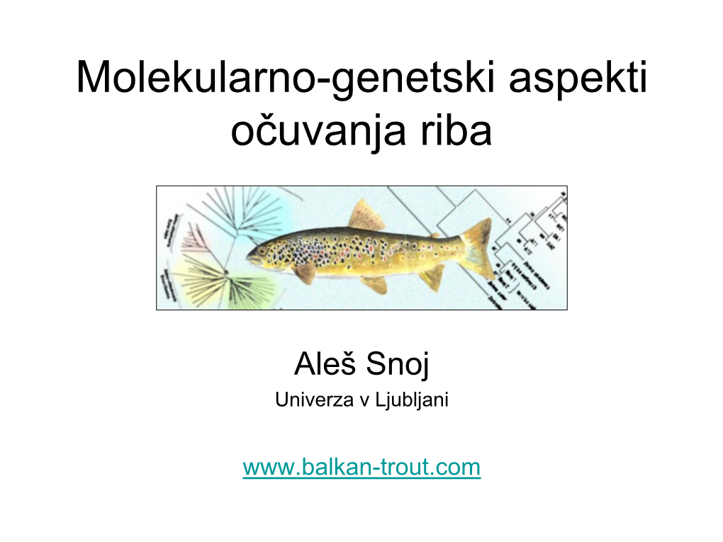 Molekularno-Genetski Aspekti Očuvanja Riba