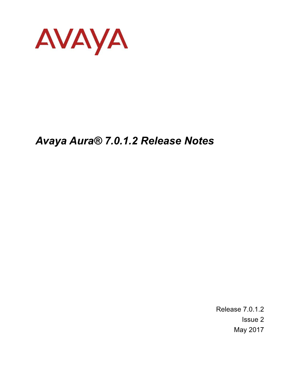 Avaya Aura 7.0.1.2 Release Notes, Issue 2, May