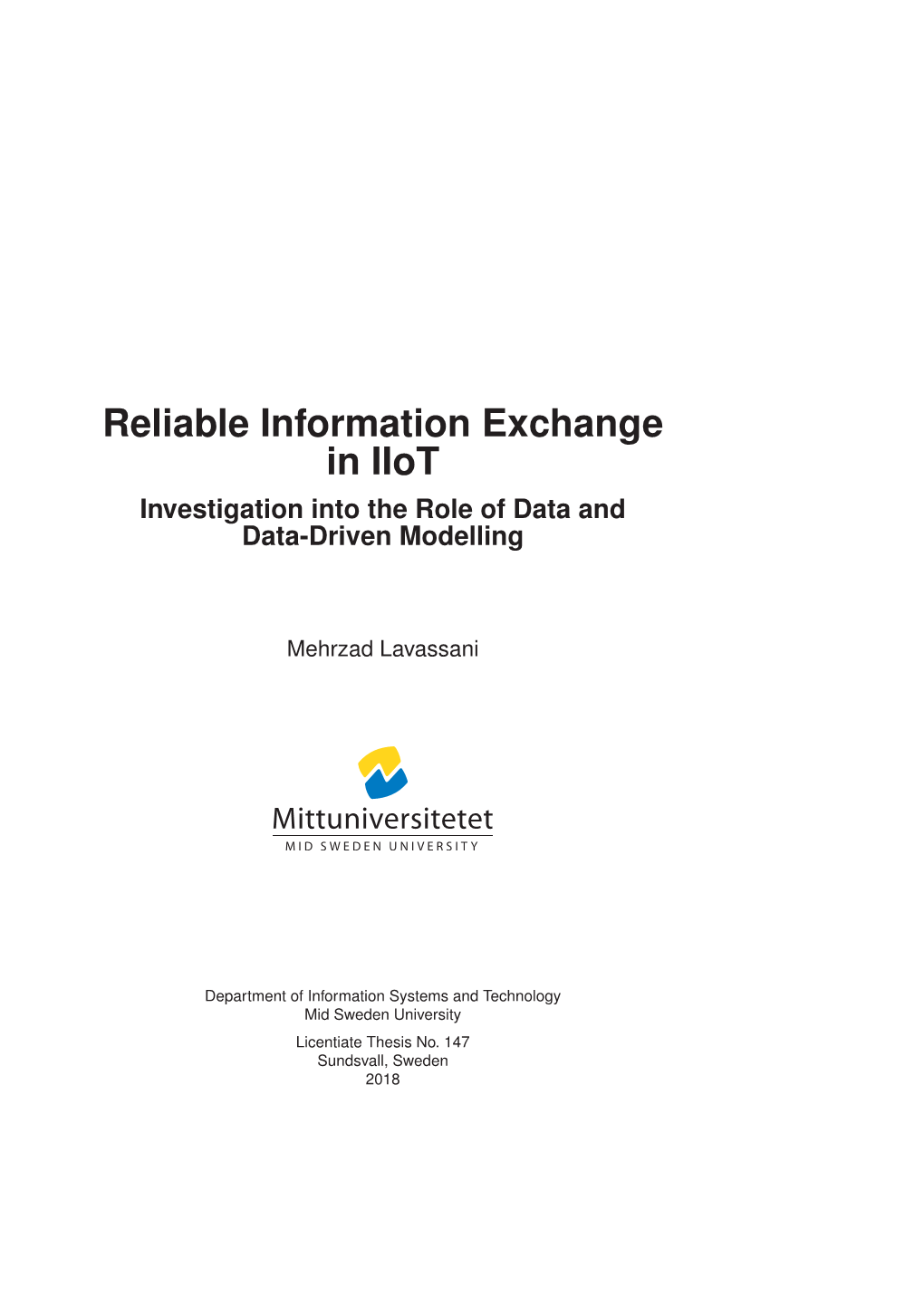 Reliable Information Exchange in Iiot Investigation Into the Role of Data and Data-Driven Modelling