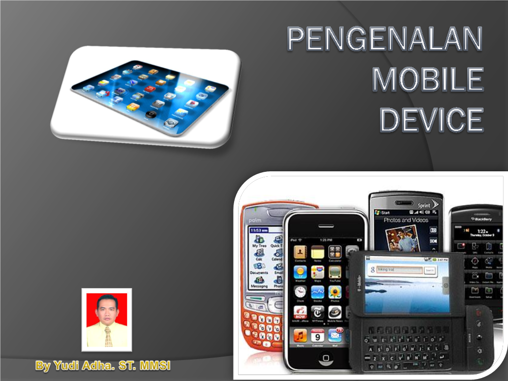 Pengenalan Mobile Device